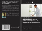 Estudio de los determinantes de las prácticas de higiene de manos de los proveedores