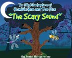 The Silly Misadventures of Bumble Boo and Doe Doe: &quote;The Scary Sound&quote;