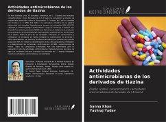 Actividades antimicrobianas de los derivados de tiazina - Khan, Sanna; Yadav, Yashraj