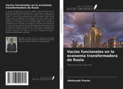Vacíos funcionales en la economía transformadora de Rusia - Pronin, Aleksandr