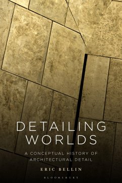 Detailing Worlds - Bellin, Eric