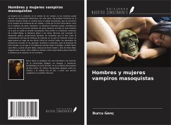 Hombres y mujeres vampiros masoquistas - Genç, Burcu