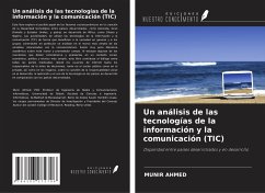 Un análisis de las tecnologías de la información y la comunicación (TIC) - Ahmed, Munir