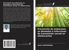 Prevención de embarazos no deseados e infecciones de transmisión sexual en adolescentes - Nduwimana, Désiré