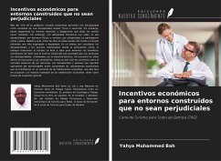 Incentivos económicos para entornos construidos que no sean perjudiciales - Bah, Yahya Muhammed