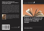 Evaluar el rendimiento del profesorado y mejorar su calidad a lo largo del tiempo