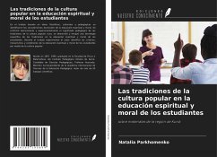 Las tradiciones de la cultura popular en la educación espiritual y moral de los estudiantes - Parkhomenko, Natalia