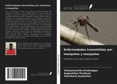Enfermedades transmitidas por mosquitos y mosquitos - Krishnappa, Kaliyamoorthy; Pandiyan, Jeganathan; Jayakumar, Samidurai