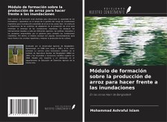 Módulo de formación sobre la producción de arroz para hacer frente a las inundaciones - Islam, Mohammad Ashraful