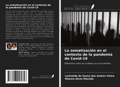 La somatización en el contexto de la pandemia de Covid-19 - Vieira, Luzineide de Sousa dos Santos; Macêdo, Moema Alves