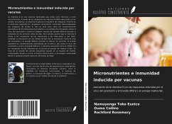 Micronutrientes e inmunidad inducida por vacunas - Toko Eunice, Namuyenga; Collins, Ouma; Rosemary, Rochford