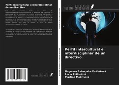 Perfil intercultural e interdisciplinar de un directivo - Ratnayake Ka¿¿áková, Dagmara; Zbihlejová, Lucia; Mokri¿ová, Martina