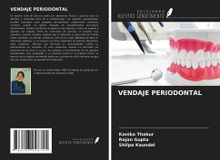 VENDAJE PERIODONTAL - Thakur, Kanika; Gupta, Rajan; Kaundal, Shilpa