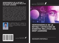 HEMODINÁMICA DE LA RETINA Y DETECCIÓN DE DIABETES MELLITUS CON DEEP LEARNING - Motupalli, Ravikanth