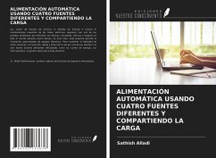 ALIMENTACIÓN AUTOMÁTICA USANDO CUATRO FUENTES DIFERENTES Y COMPARTIENDO LA CARGA - Alladi, Sathish