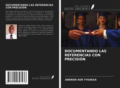 DOCUMENTANDO LAS REFERENCIAS CON PRECISIÓN - Tyoakaa, Andrew Aor