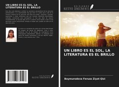 UN LIBRO ES EL SOL, LA LITERATURA ES EL BRILLO - Qizi, Boymurodova Feruza Ziyot