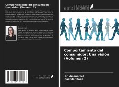 Comportamiento del consumidor: Una visión (Volumen 2) - Amanpreet; Kapil, Rajinder