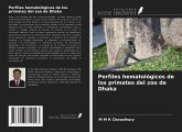 Perfiles hematológicos de los primates del zoo de Dhaka