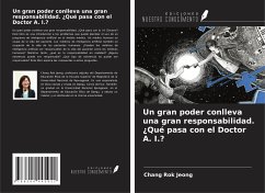 Un gran poder conlleva una gran responsabilidad. ¿Qué pasa con el Doctor A. I.? - Jeong, Chang Rok