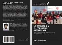 LA ESTRATEGIA EMPRESARIAL INTELIGENTE - Naskar, Avishek