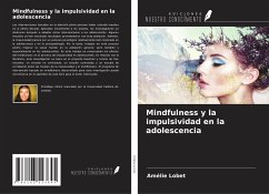Mindfulness y la impulsividad en la adolescencia - Lobet, Amélie