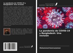 La pandemia de COVID-19 y Bangladesh: Una revisión - Kamruzzaman, Mohammed