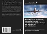 Investigación numérica y comparación del rendimiento de las formas de las láminas aerodinámicas