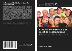 Cultura, solidaridad y el ideal de sostenibilidad - Husøy, Inger Lise