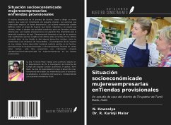 Situación socioeconómicade mujeresempresarias enTiendas provisionales - Kowsalya, N.; Malar, R. Kurinji