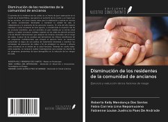 Disminución de los residentes de la comunidad de ancianos - Santos, Roberta Kelly Mendonça Dos; Nepomuceno, Fabio Correia Lima; Andrade, Fabienne Louise Juvêncio Paes de