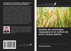 Gestión de nutrientes: respuesta en el cultivo de arroz (Oryza Sativa) - Verma, Parkash