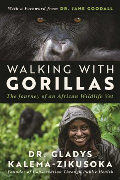 Walking With Gorillas - Kalema-Zikusoka, Dr. Gladys