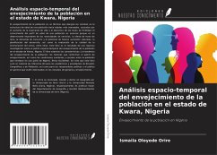Análisis espacio-temporal del envejecimiento de la población en el estado de Kwara, Nigeria - Orire, Ismaila Oloyede