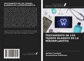 TRATAMIENTO DE LOS TEJIDOS BLANDOS EN LA PERIIMPLANTITIS