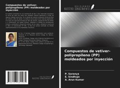 Compuestos de vetiver-polipropileno (PP) moldeados por inyección - Saranya, P.; Sindhuja, E.; Arun Kumar, A.