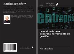 La auditoría como poderosa herramienta de gestión - Bouchene, Fateh