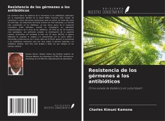 Resistencia de los gérmenes a los antibióticos - Kimuni Kamona, Charles; Kabamba, Michel; Kamb, Ruth