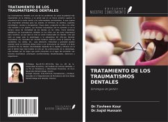 TRATAMIENTO DE LOS TRAUMATISMOS DENTALES - Kour, Tavleen; Hussain, Sajid