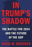 In Trump's Shadow