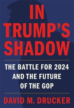 In Trump's Shadow - Drucker, David M