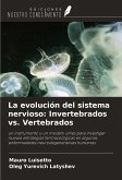 La evolución del sistema nervioso: Invertebrados vs. Vertebrados