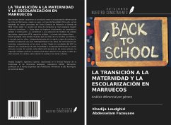 LA TRANSICIÓN A LA MATERNIDAD Y LA ESCOLARIZACIÓN EN MARRUECOS - Loudghiri, Khadija; Fazouane, Abdesselam