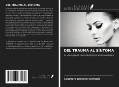 DEL TRAUMA AL SÍNTOMA - Cromack, Louchard Joazeiro