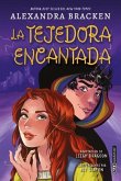 Tejedora Encantada, La Tejedora Encantada, La