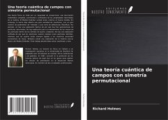 Una teoría cuántica de campos con simetría permutacional - Holmes, Richard