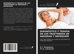 DIAGNÓSTICO Y TERAPIA DE LOS TRASTORNOS DE ANSIEDAD Y DEPRESIÓN - Raspopowa, N. I.; Lübchenko, M. Ju.