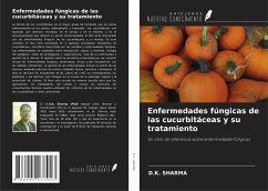 Enfermedades fúngicas de las cucurbitáceas y su tratamiento - Sharma, D. K.