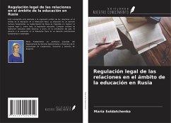 Regulación legal de las relaciones en el ámbito de la educación en Rusia - Soldatchenko, Maria