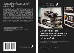 Características del procesamiento de piezas de aleaciones de aluminio en máquinas CNC - Sokolow, Mihail Vladimirowich